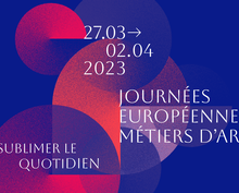 JEMA 2023 : Sublimer le quotidien en Centre-Val de Loire